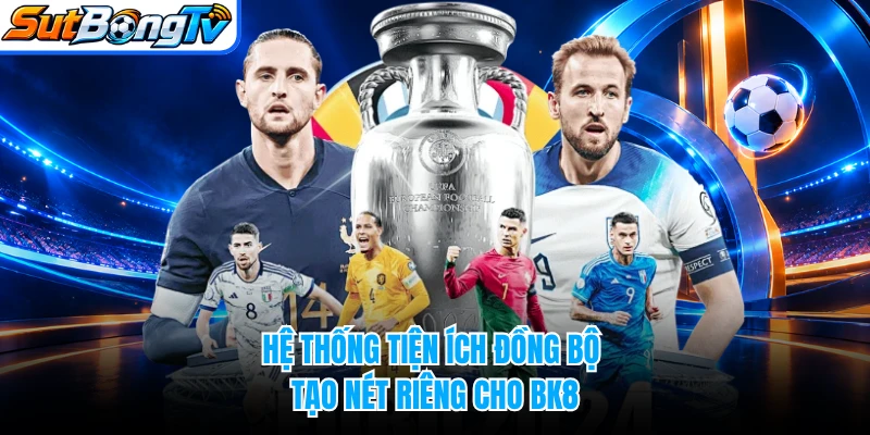 Hệ thống tiện ích đồng bộ tạo nét riêng cho BK8